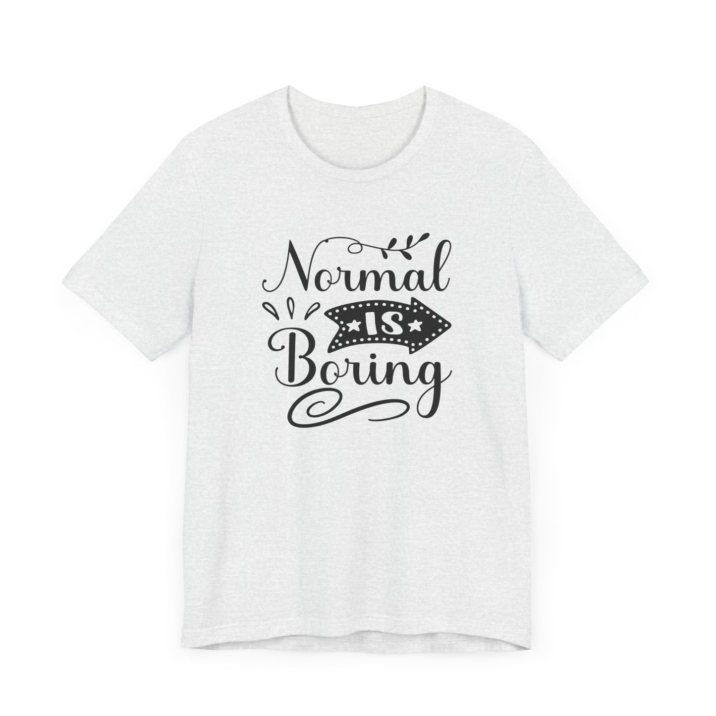 Normal Is Boring