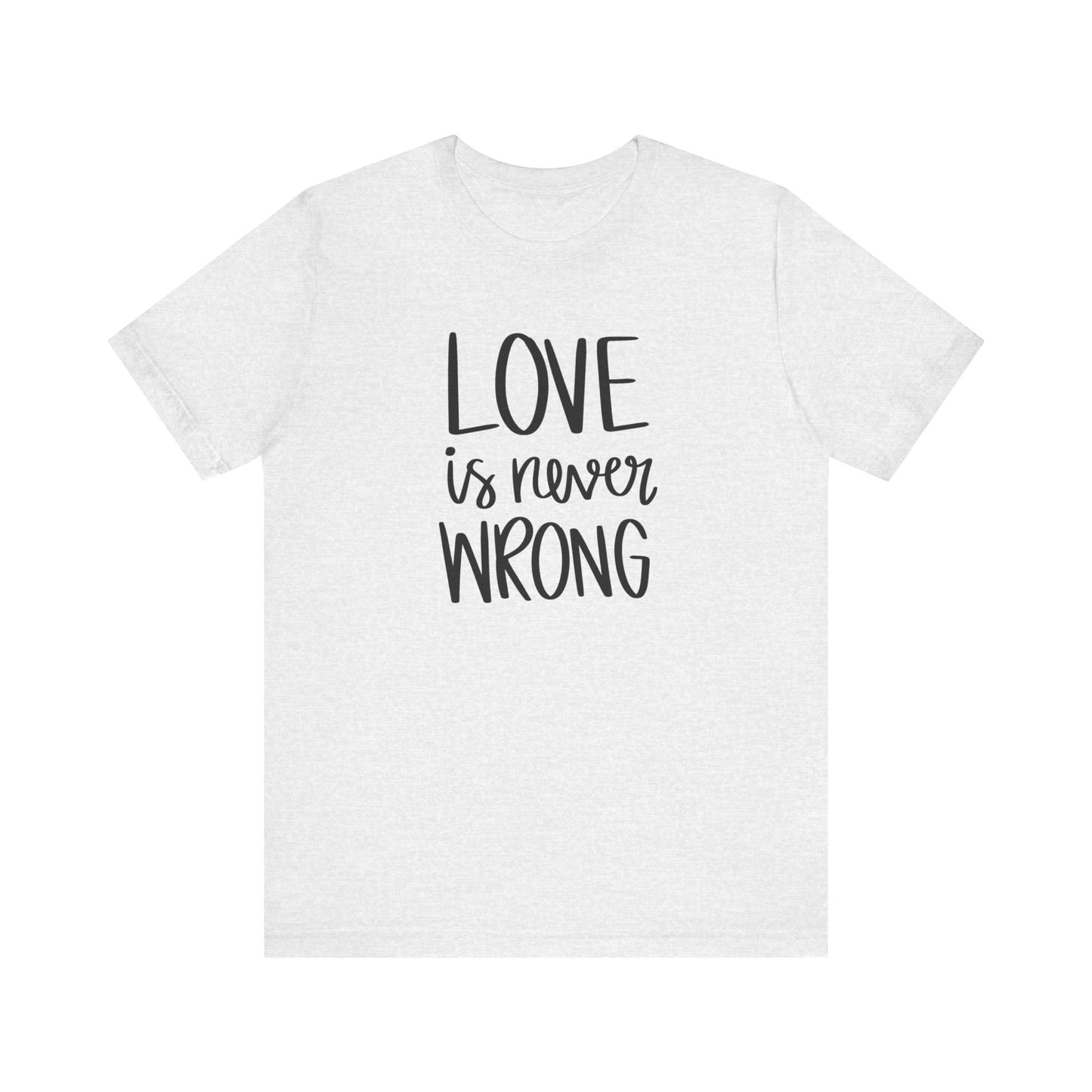 5. Love is Never Wrong