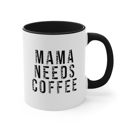 Mama Needs Coffee