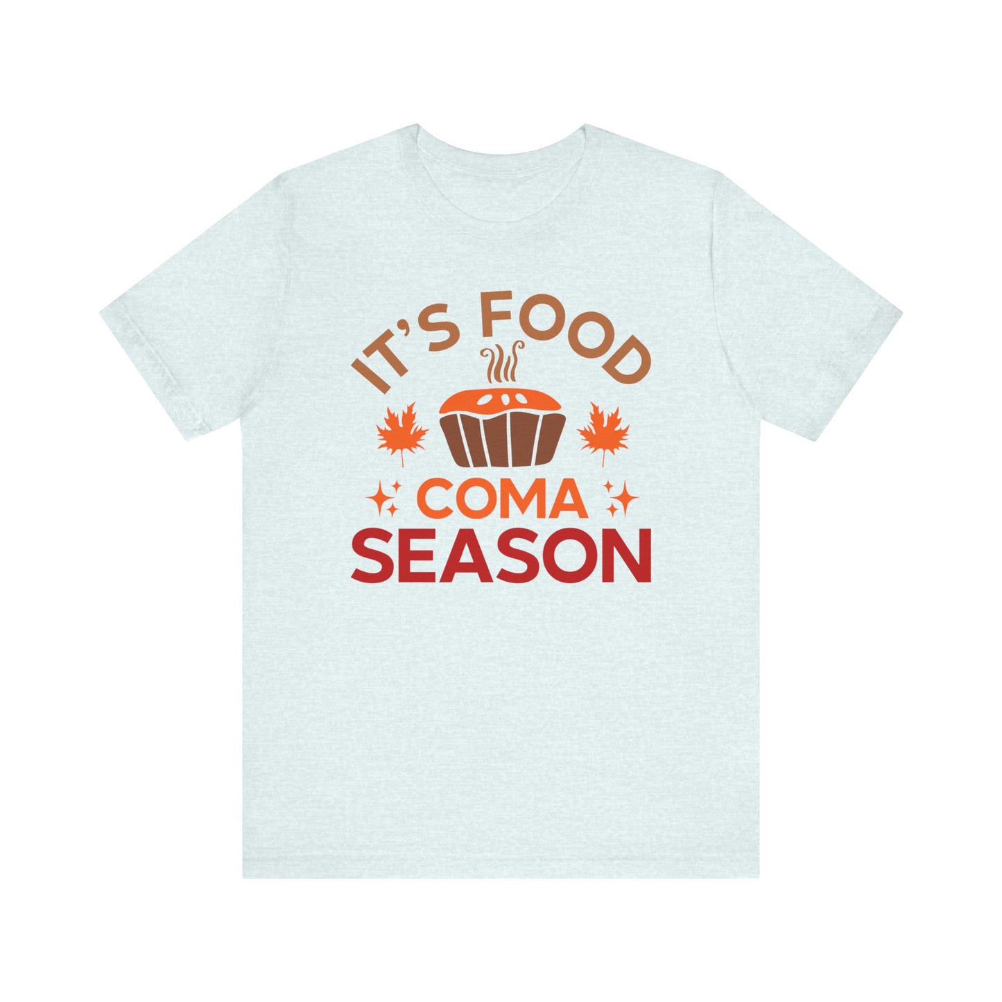 It_s Food Coma Season