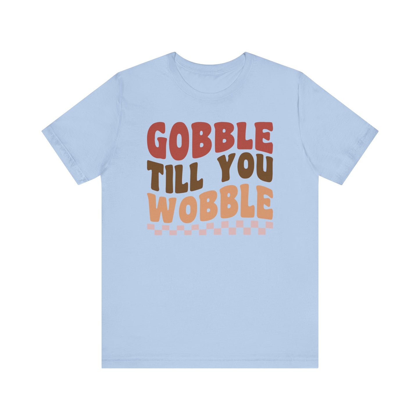 Gobble Till You Wobble