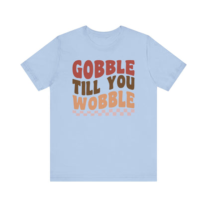 Gobble Till You Wobble