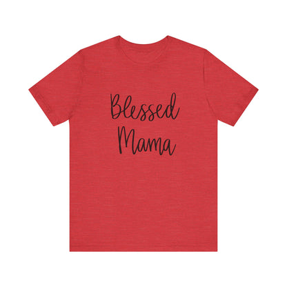 Blessed Mama