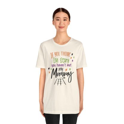 7. You Haven_t Met My Mommy