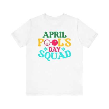 April Fool's Day squad