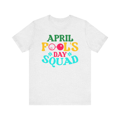 April Fool's Day squad