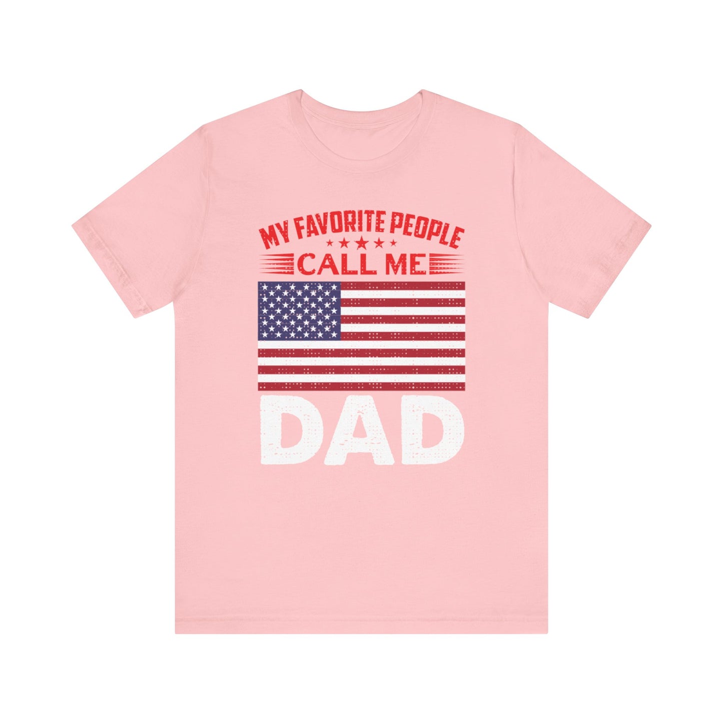 My favorite people call me Dad