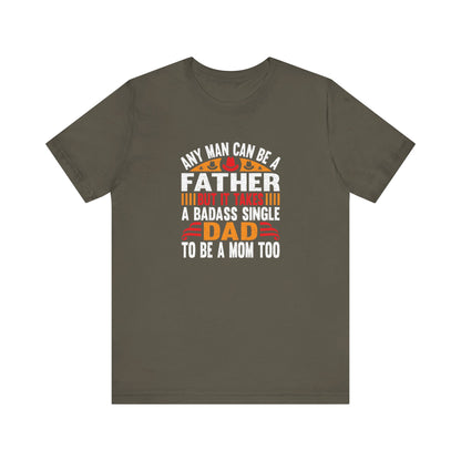 Any man can be a father