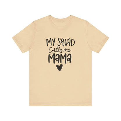 My squad call me Mama