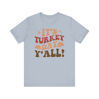 It_s Turkey Day Y_All