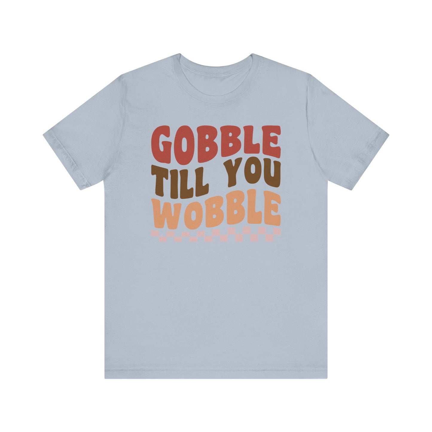 Gobble Till You Wobble