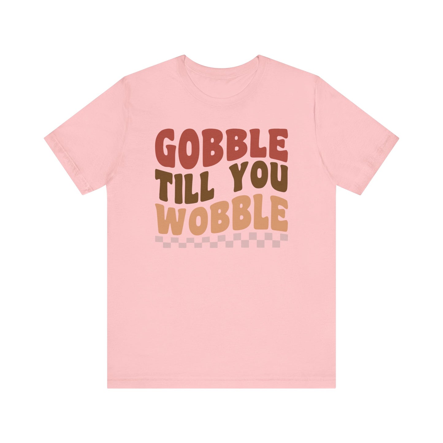 Gobble Till You Wobble