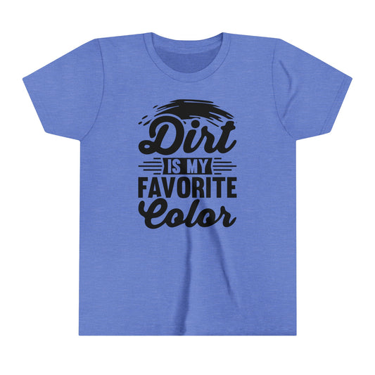 Dirt is my favorite color