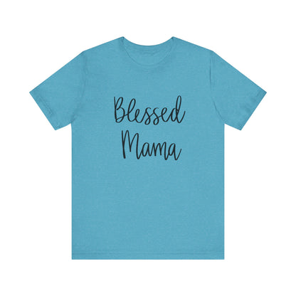 Blessed Mama