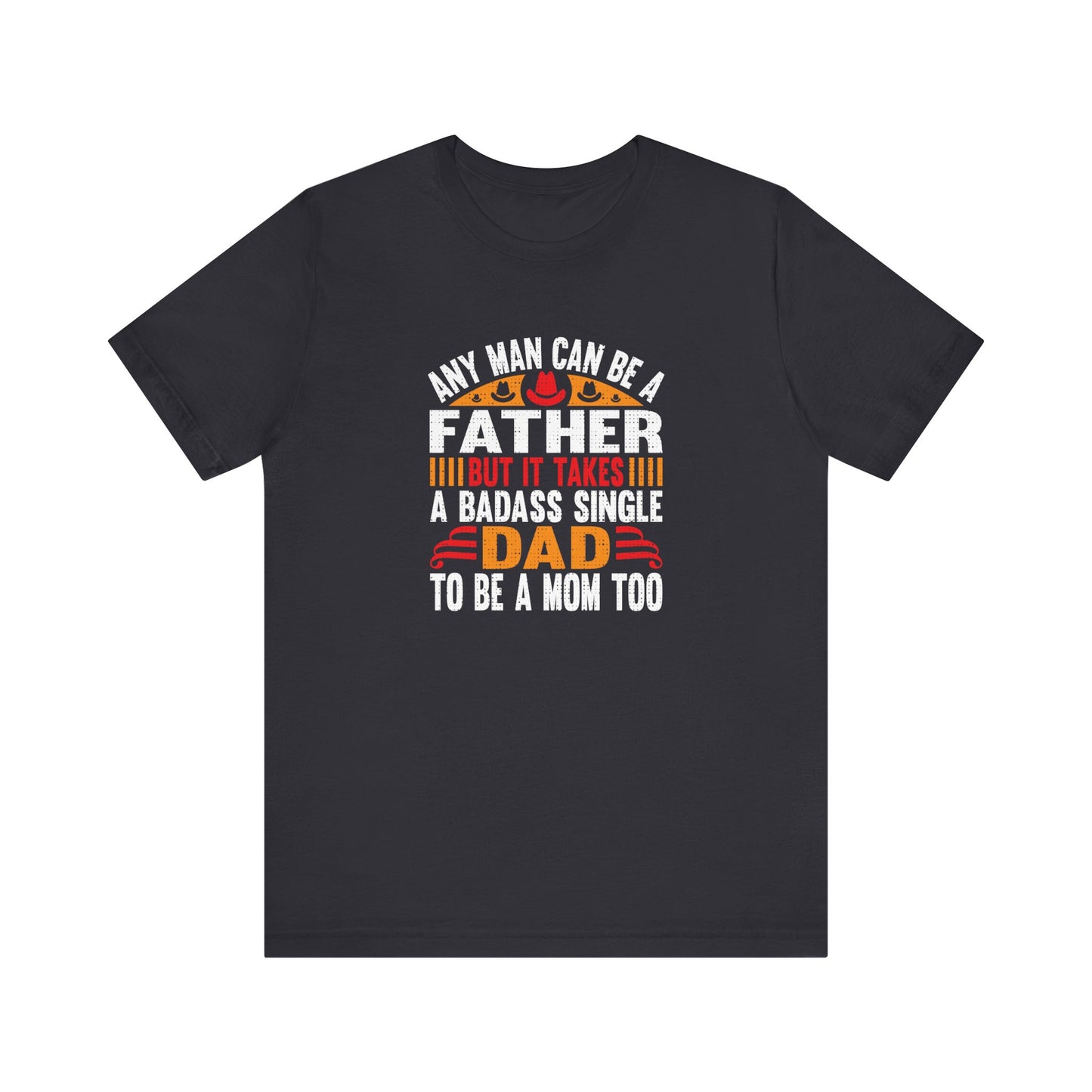 Any man can be a father