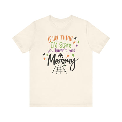 7. You Haven_t Met My Mommy