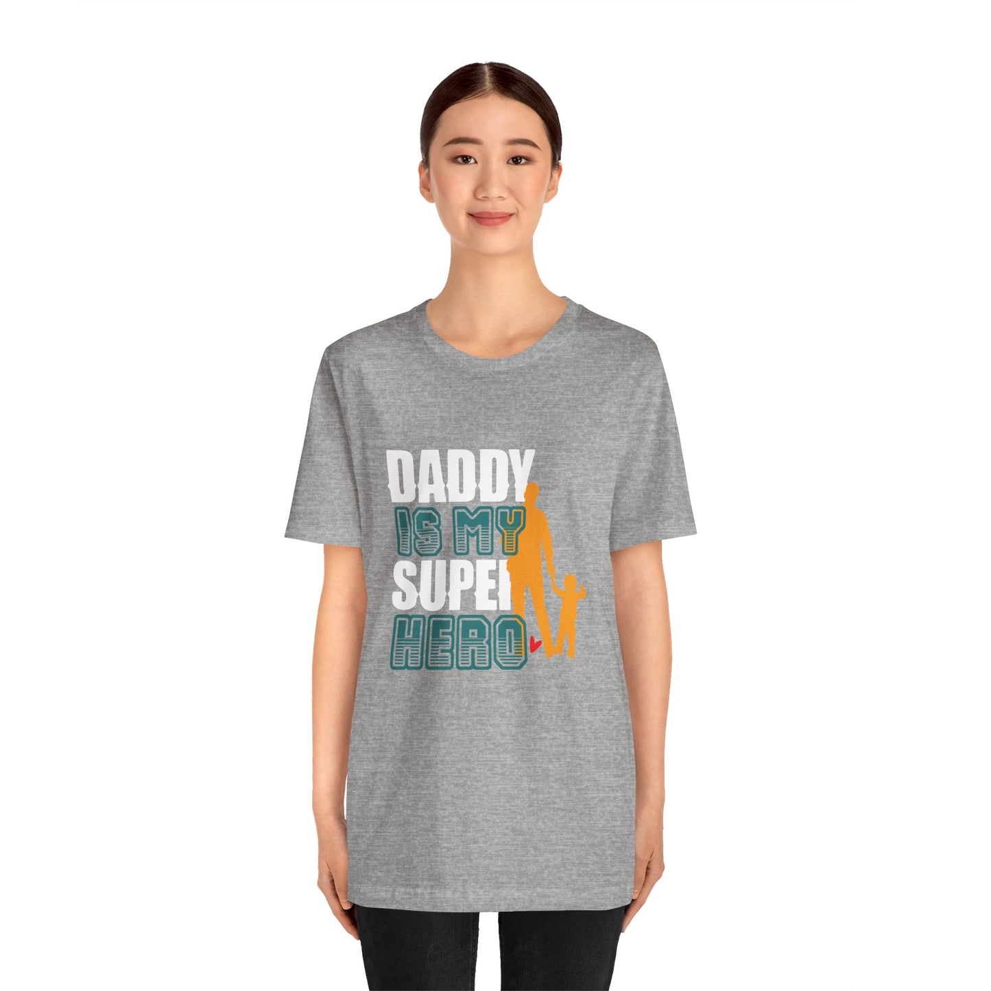 Daddy Is My Super Hero