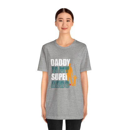 Daddy Is My Super Hero