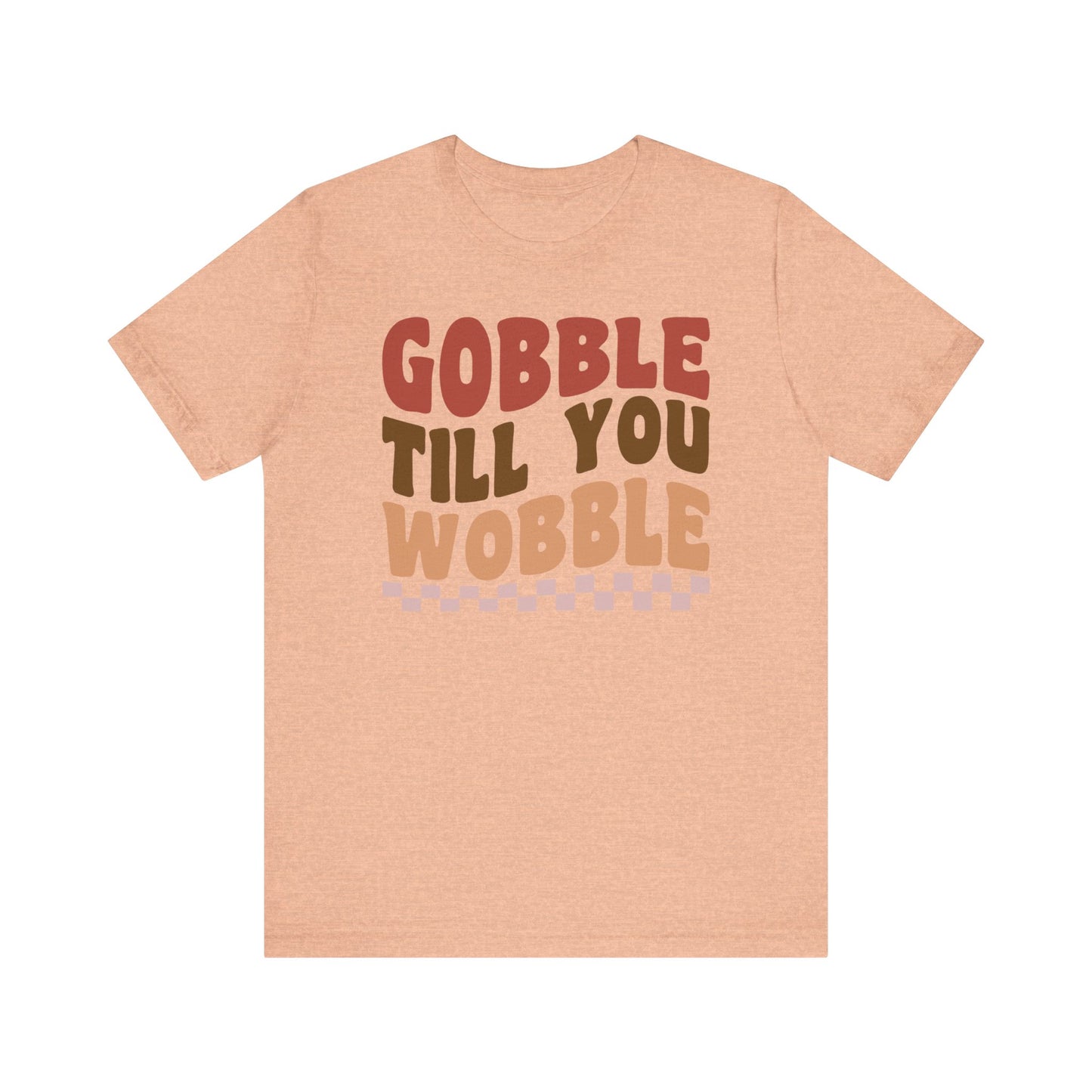 Gobble Till You Wobble