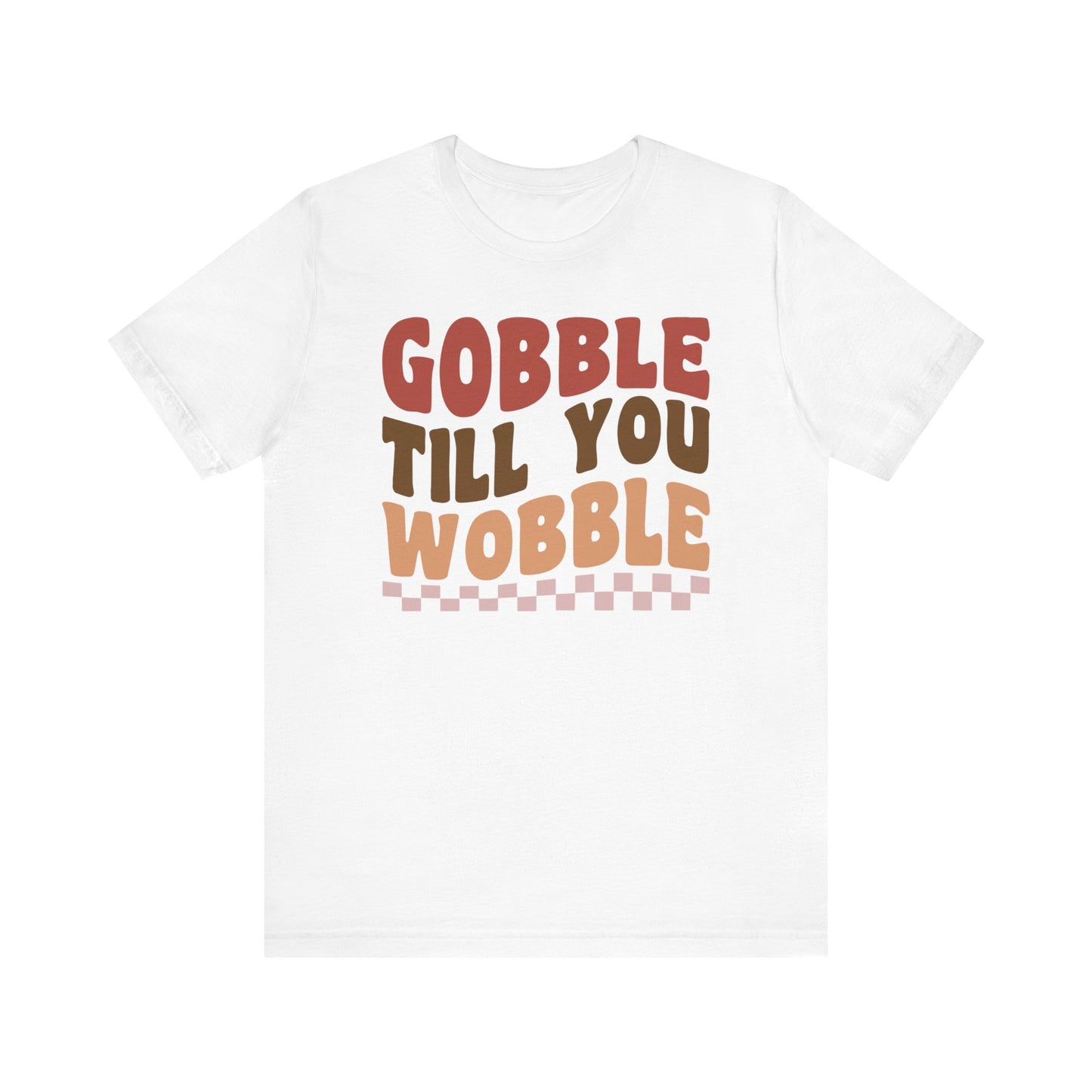 Gobble Till You Wobble