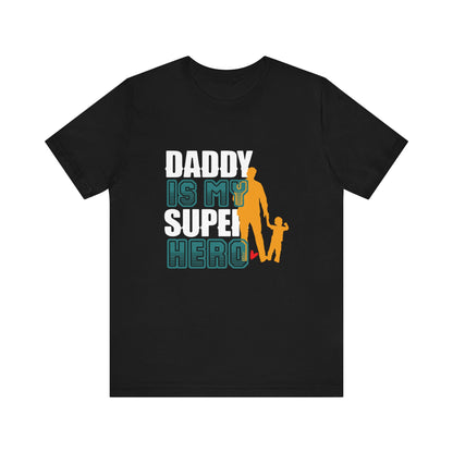 Daddy Is My Super Hero