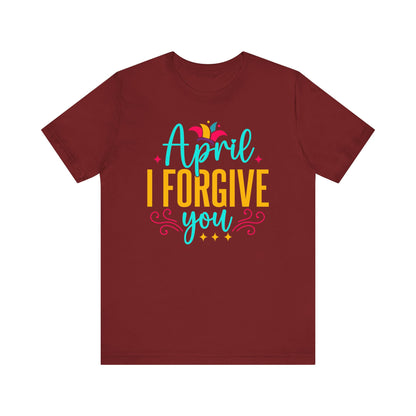 April I forgive you