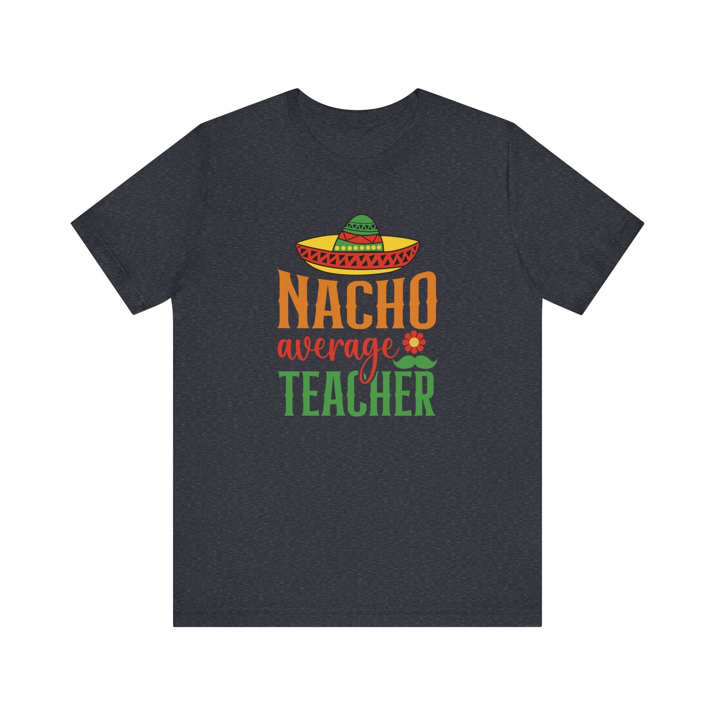 Nacho average teacher