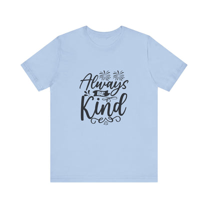 Always Be Kind