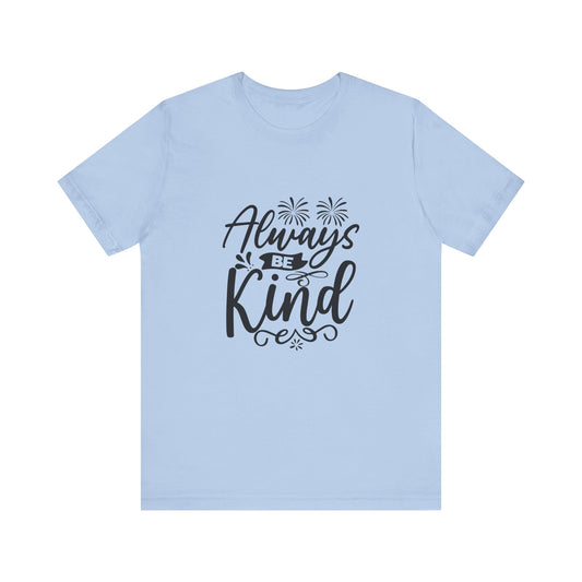 Always Be Kind