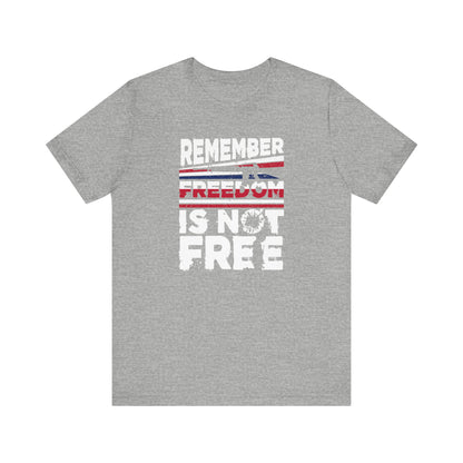 Remember Freedom is not free