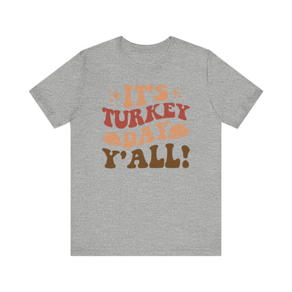 It_s Turkey Day Y_All