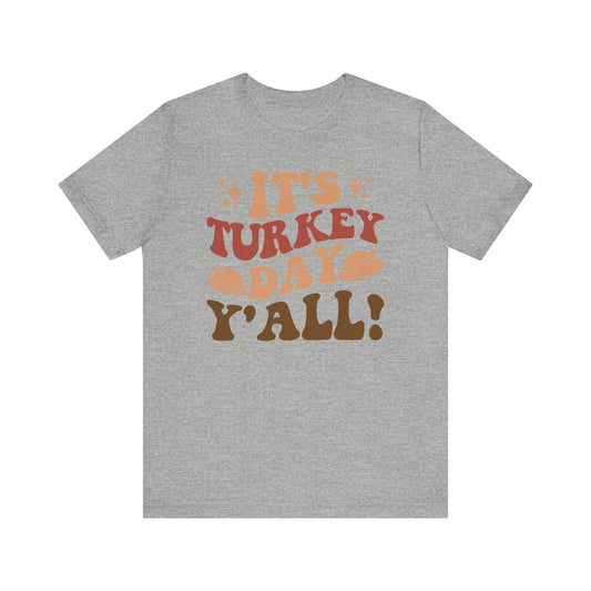 It_s Turkey Day Y_All