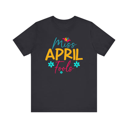 Miss April Fools