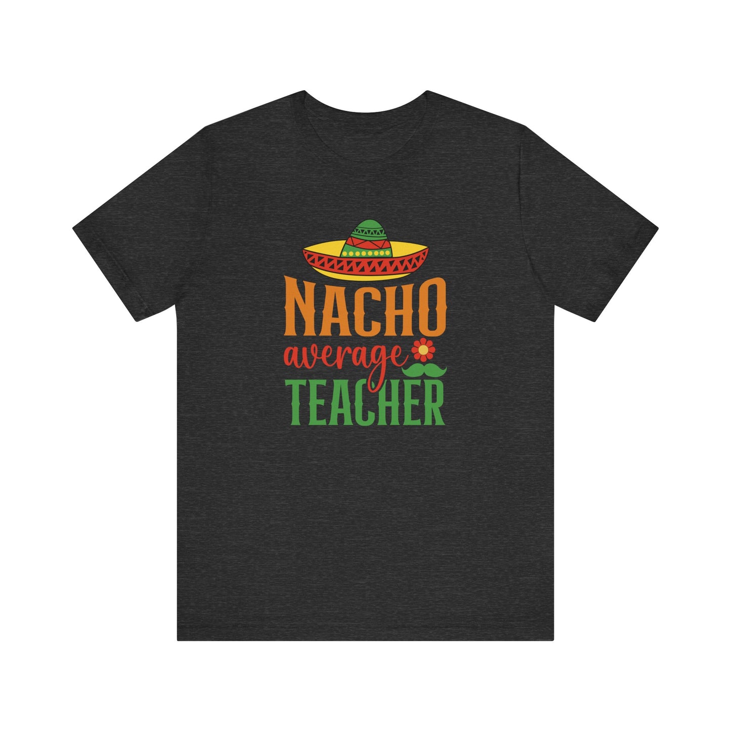 Nacho average teacher