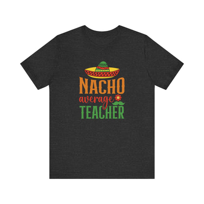 Nacho average teacher