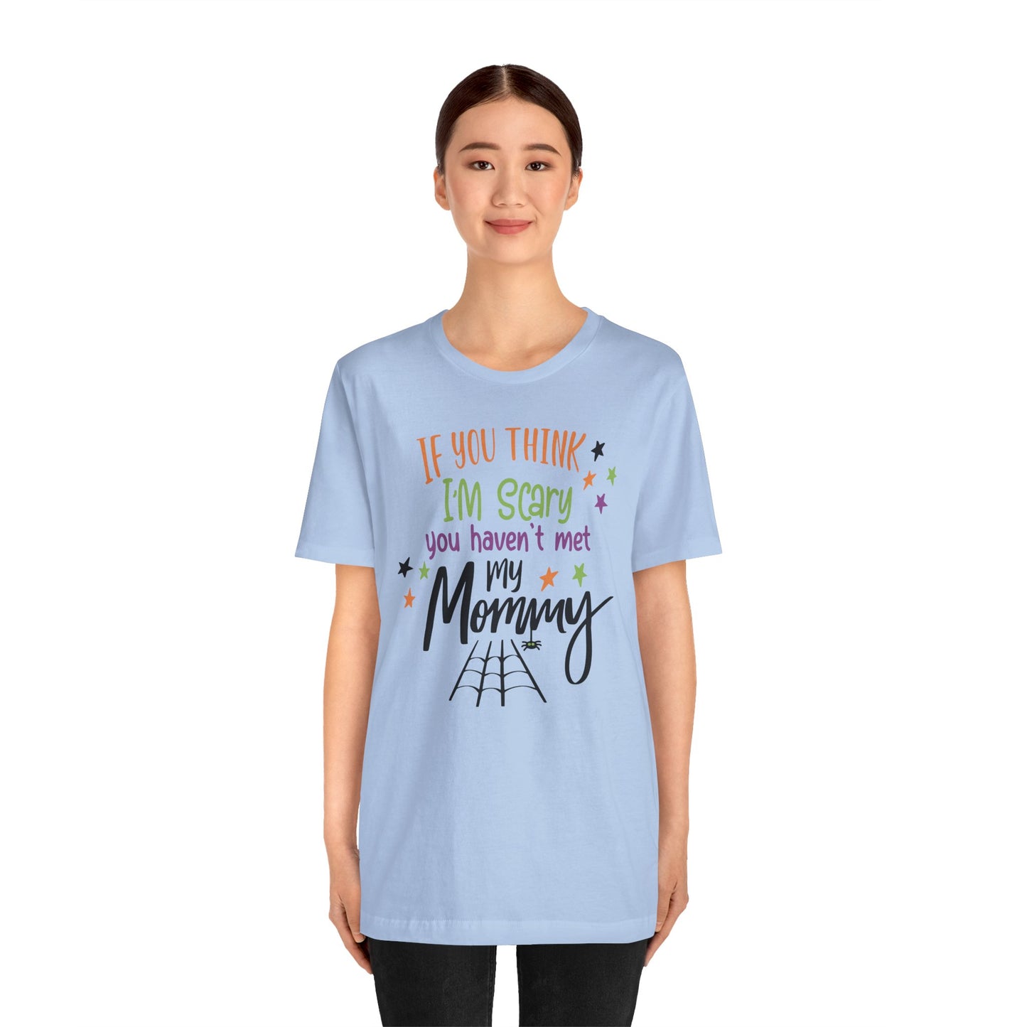7. You Haven_t Met My Mommy
