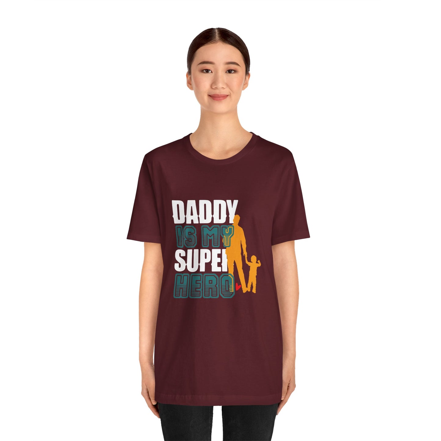 Daddy Is My Super Hero