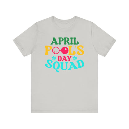 April Fool's Day squad