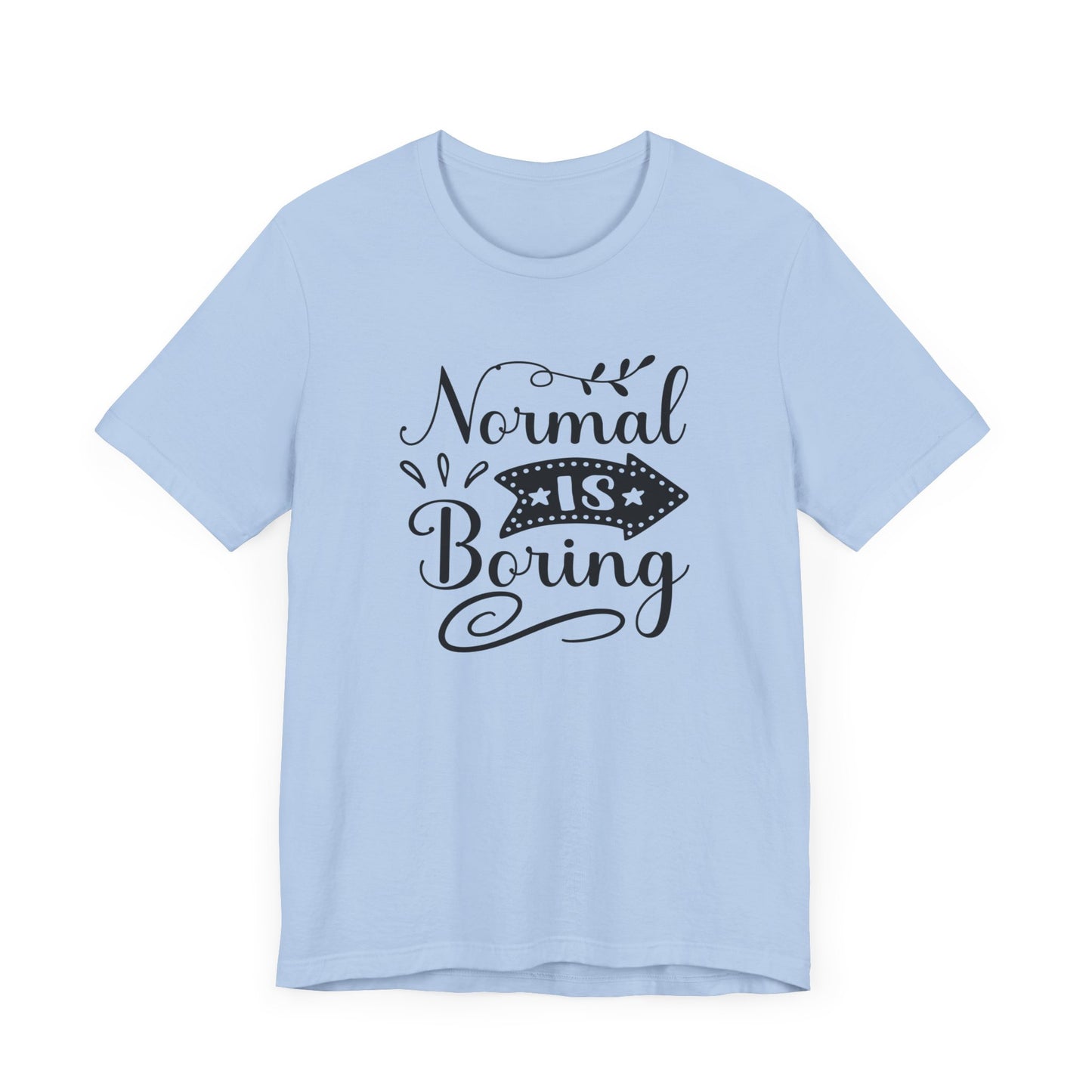 Normal Is Boring