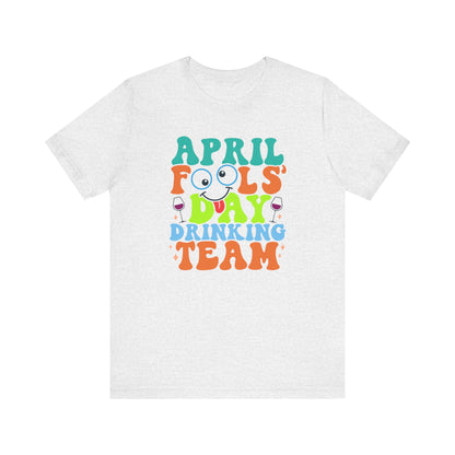 April fools day drinking team