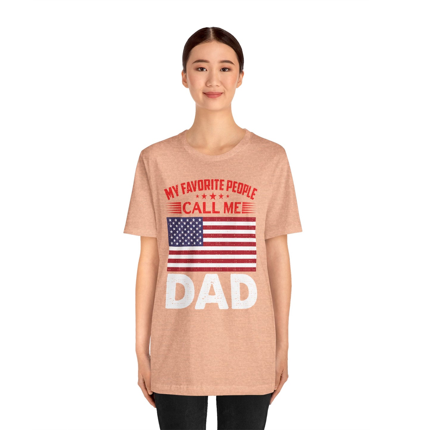 My favorite people call me Dad