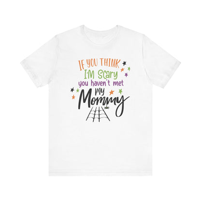 7. You Haven_t Met My Mommy