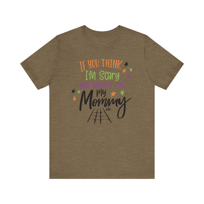 7. You Haven_t Met My Mommy