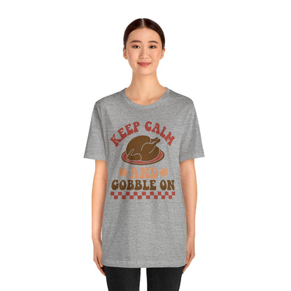 Keep Calm and Gobble On