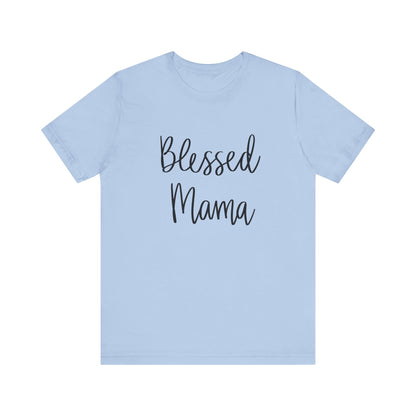 Blessed Mama