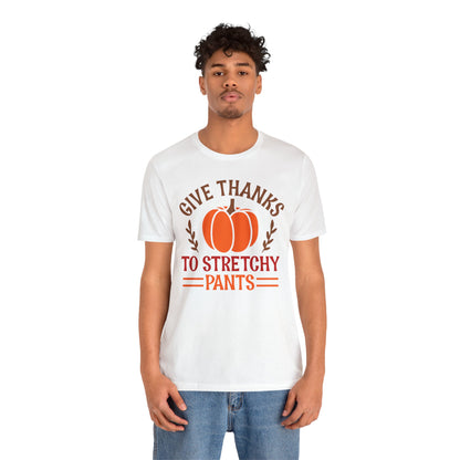 Give Thanks To Stretchy Pants