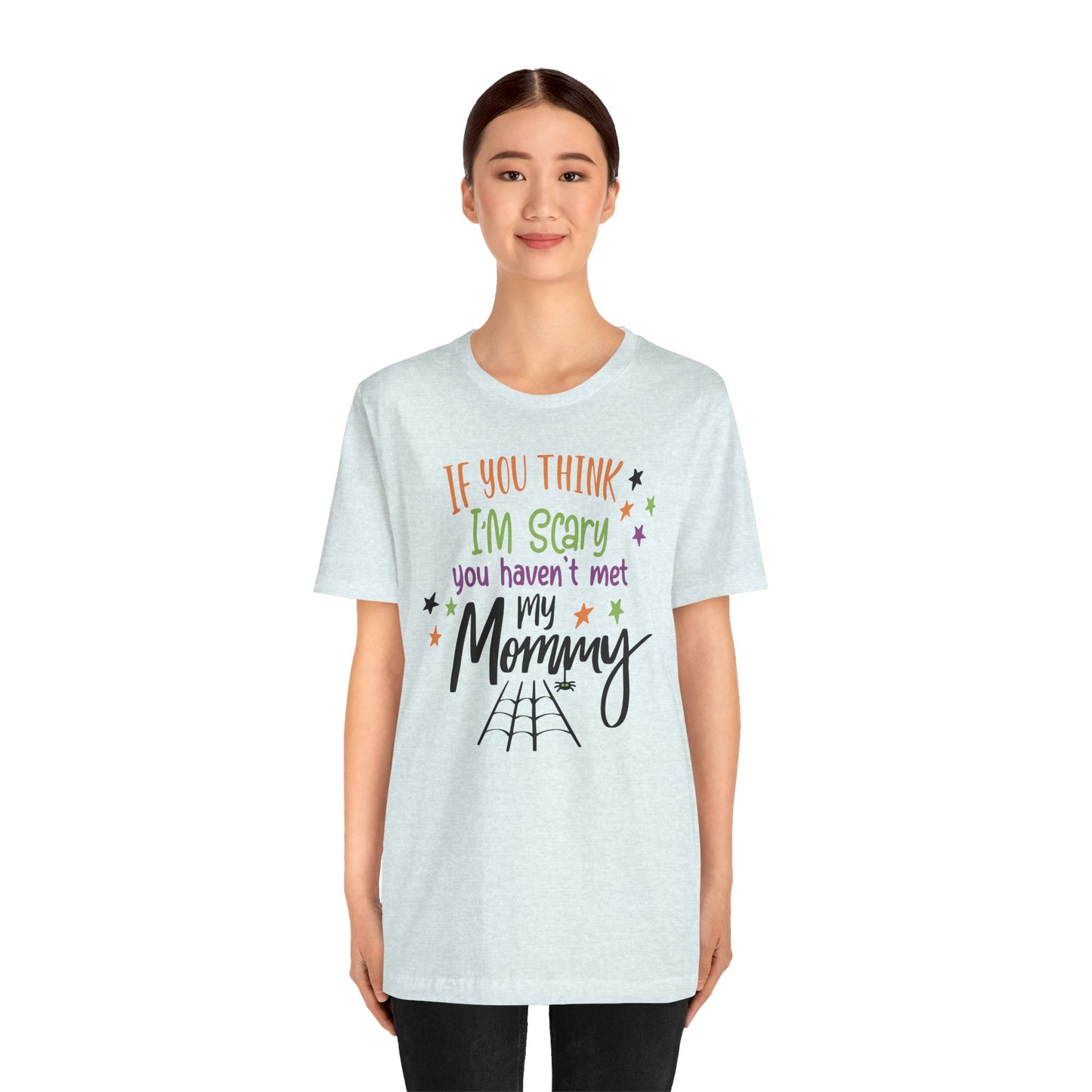 7. You Haven_t Met My Mommy