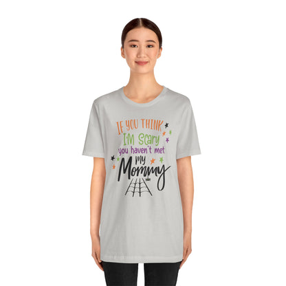 7. You Haven_t Met My Mommy
