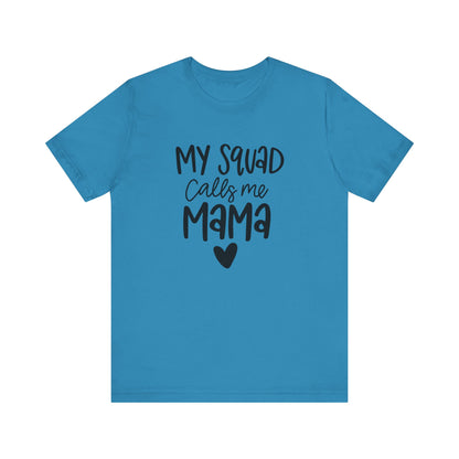 My squad call me Mama
