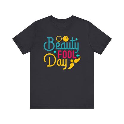 --Beauty-Fool Day--